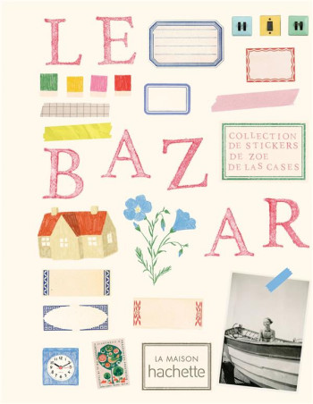 LE BAZAR - DE LAS CASES ZOE - NC