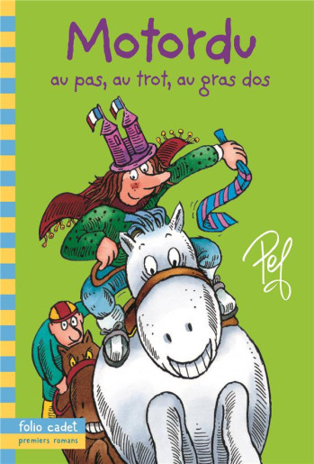 MOTORDU AU PAS, AU TROT, AU GRAS DOS - PEF - GALLIMARD