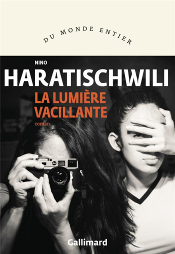 LA LUMIERE VACILLANTE - HARATISCHWILI NINO - GALLIMARD