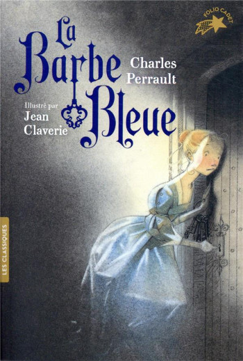 LA BARBE-BLEUE - PERRAULT/CLAVERIE - GALLIMARD