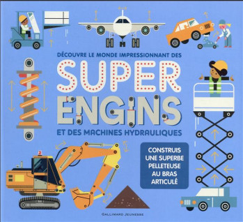 SUPER ENGINS - COLLECTIF - GALLIMARD