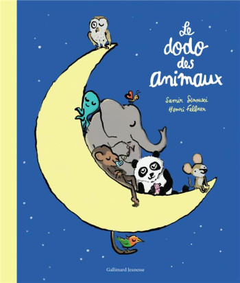 LE DODO DES ANIMAUX - SENOUSSI/FELLNER - GALLIMARD