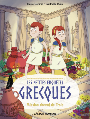 LES PETITES ENQUETES GRECQUES - T02 - MISSION CHEVAL DE TROIE -  PIERRE/MATHILDE GEMME/RUAU - PERE CASTOR