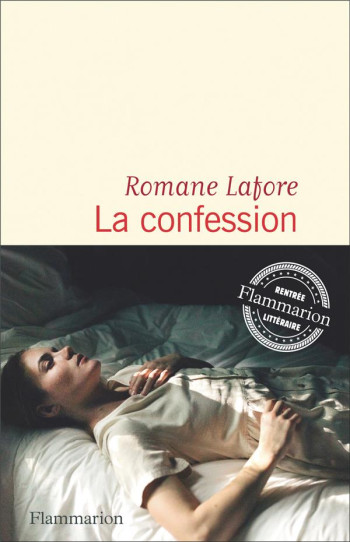 LA CONFESSION - LAFORE ROMANE - FLAMMARION