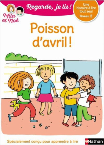 REGARDE, JE LIS ! : POISSON D'AVRIL  -  NIVEAU 2 - DESFORGES/BATTUT - CLE INTERNAT