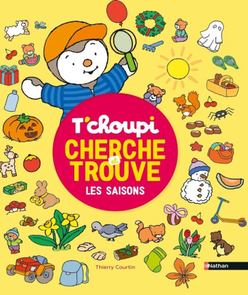 T'CHOUPI - CHERCHE ET TROUVE LES SAISONS - COURTIN THIERRY - CLE INTERNAT