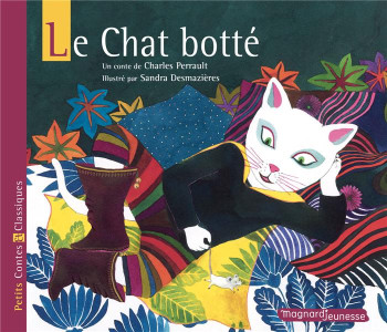 LE CHAT BOTTE - PERRAULT/DESMAZIERES - MAGNARD