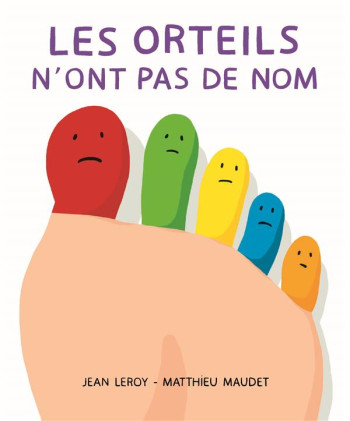 LES ORTEILS N'ONT PAS DE NOM - LEROY/MAUDET - EDL