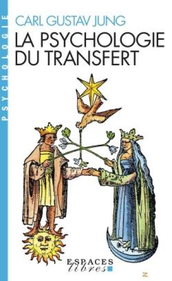 LA PSYCHOLOGIE DU TRANSFERT - JUNG CARL GUSTAV - ALBIN MICHEL