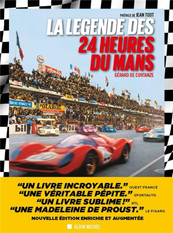 LA LEGENDE DES 24 HEURES DU MANS (EDITION 2024) - CORTANZE/TODT - ALBIN MICHEL