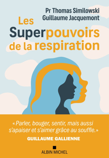 LES SUPERPOUVOIRS DE LA RESPIRATION - JACQUEMONT GUILLAUME - ALBIN MICHEL