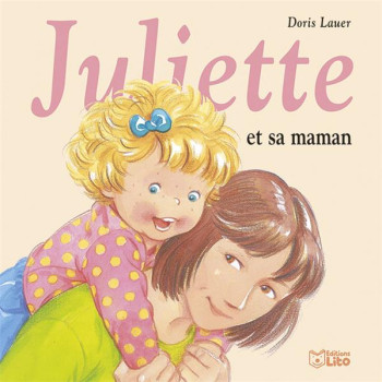 JULIETTE ET SA MAMAN - XXX - LITO