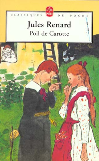 POIL DE CAROTTE - RENARD JULES - LGF/Livre de Poche