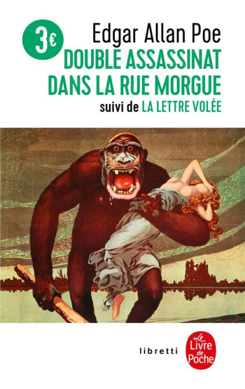 DOUBLE ASSASSINAT DANS LA RUE MORGUE  -  LA LETTRE VOLEE - POE EDGAR ALLAN - LGF/Livre de Poche