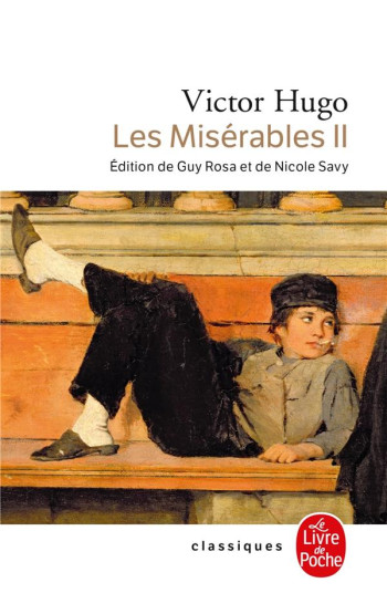 LES MISERABLES ( LES MISERABLES, TOME 2) - HUGO VICTOR - LGF/Livre de Poche