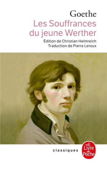 LES SOUFFRANCES DU JEUNE WERTHER - GOETHE JOHANN WOLFGANG VON - LGF/Livre de Poche