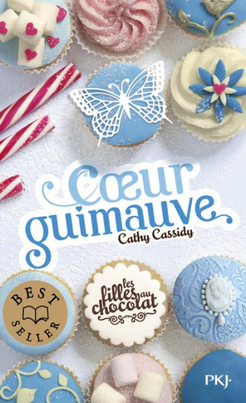 LES FILLES AU CHOCOLAT TOME 2 : COEUR GUIMAUVE - CASSIDY CATHY - Pocket jeunesse