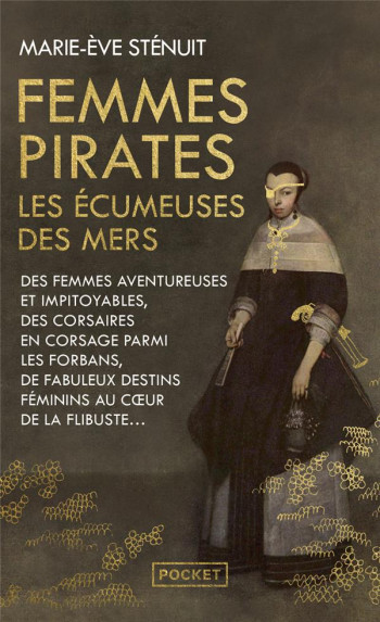 FEMMES PIRATES : LES ECUMEUSES DES MERS - STENUIT MARIE-EVE - POCKET