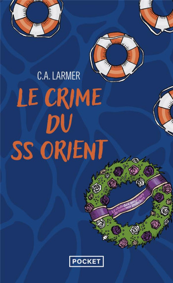 LE CLUB DES AMATEURS DE ROMANS POLICIERS - TOME 2 LE CRIME DU SS ORIENT - LARMER C. A. - POCKET