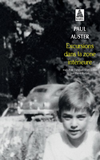 EXCURSIONS DANS LA ZONE INTERIEURE - ILLUSTRATIONS, NOIR ET BLANC - AUSTER PAUL - Actes Sud