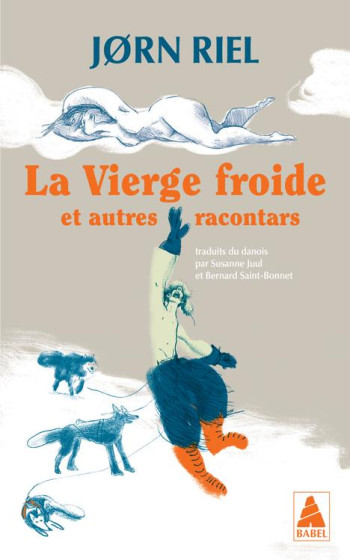 LA VIERGE FROIDE : ET AUTRES RACONTARS - RIEL JORN - ACTES SUD