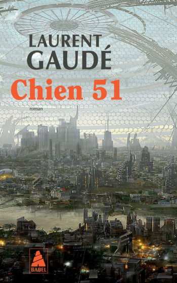 CHIEN 51 - GAUDE LAURENT - ACTES SUD