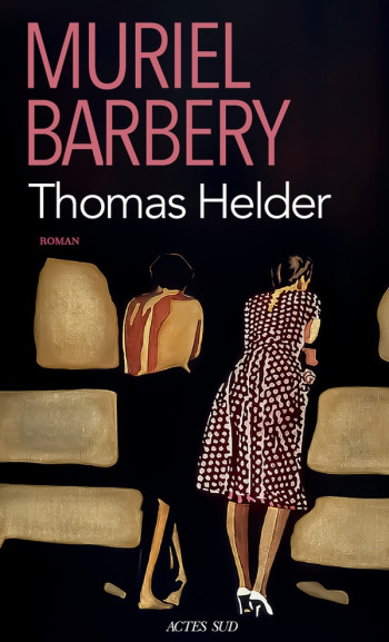 THOMAS HELDER - BARBERY MURIEL - ACTES SUD