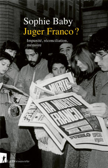 JUGER FRANCO ? : IMPUNITE, RECONCILIATION, MEMOIRE - BABY SOPHIE - LA DECOUVERTE