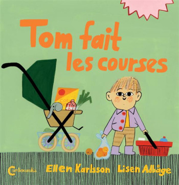 TOM FAIT LES COURSES - ADBAGE/KARLSSON - CAMBOURAKIS