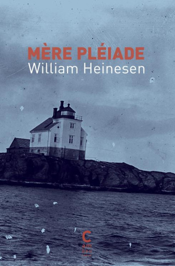 MERE PLEIADE - HEINESEN WILLIAM - CAMBOURAKIS MERE PLEIADE - HEINESEN WILLIAM - CAMBOURAKIS