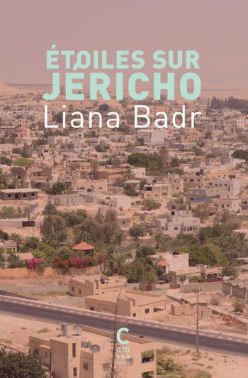 ETOILES SUR JERICHO - BADR LIANA - CAMBOURAKIS