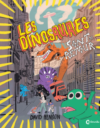 LES DINOSAURES SONT DE RETOUR - HENSON DAVID - CAMBOURAKIS