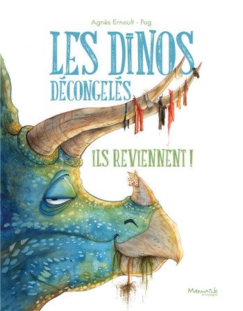 LES DINOS DECONGELES - ILS REVIENNENT ! - POG/ERNOULT - MARMAILLE CIE LES DINOS DECONGELES - ILS REVIENNENT ! - POG/ERNOULT - MARMAILLE CIE