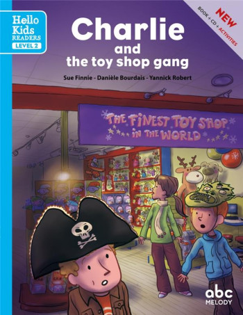 CHARLIE AND THE TOY SHOP GANG (LEVEL 2) - LIVRE + CD - BOURDAIS/FINNIE - ABC melody