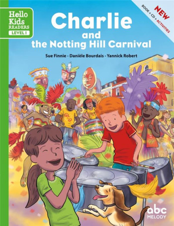 CHARLIE AND THE NOTTING HILL CARNIVAL (LEVEL 1) - LIVRE + CD - BOURDAIS/FINNIE - ABC melody