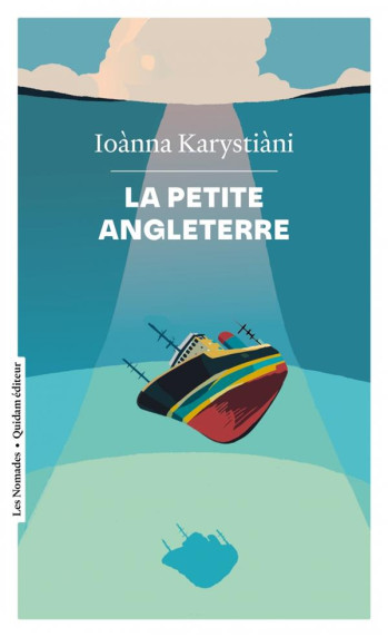 LA PETITE ANGLETERRE - KARYSTIANI IOANNA - QUIDAM