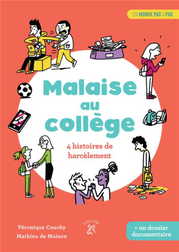 MALAISE AU COLLEGE  -  4 HISTOIRES DE HARCELEMENTS - CAUCHY/DE MUIZON - DOS ANE