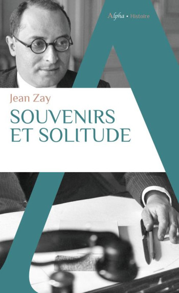 SOUVENIRS ET SOLITUDE - ZAY JEAN - ALPHA