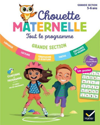 CHOUETTE MATERNELLE - TOUT LE PROGRAMME GS - 5 ANS - BRETIN MARIE - HATIER SCOLAIRE