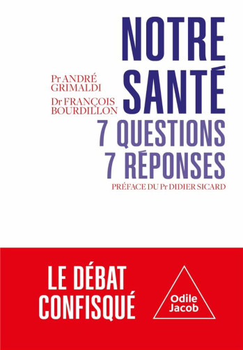 NOTRE SANTE : 7 QUESTIONS, 7 REPONSES - BOURDILLON FRANCOIS - JACOB