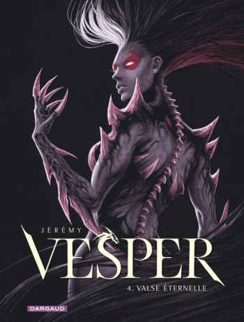 VESPER - TOME 4 - VALSE ETERNELLE - JEREMY - DARGAUD