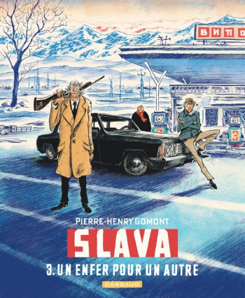 SLAVA - TOME 3 - UN ENFER POUR UN AUTRE -  Gomont Pierre-Henry - DARGAUD