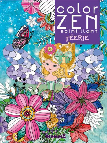 COLOR ZEN : FEERIE - COLLECTIF - HEMMA