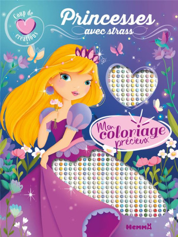 MON COLORIAGE PRECIEUX : PRINCESSES AVEC STRASS - LESCOAT ELEN - HEMMA