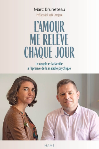 L'AMOUR ME RELEVE CHAQUE JOUR - BRUNETEAU MARC - MAME