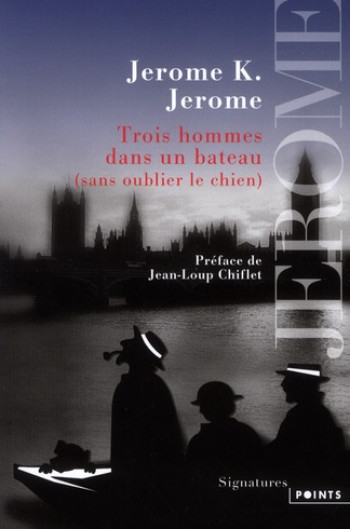 TROIS HOMMES DANS UN BATEAU - (SANS OUBLIER LE CHIEN) - JEROME JEROME K. - POINTS