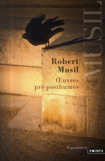 OEUVRES PRE-POSTHUMES - MUSIL ROBERT - Points