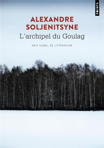 L'ARCHIPEL DU GOULAG - SOLJENITSYNE ALEXANDRE - POINTS