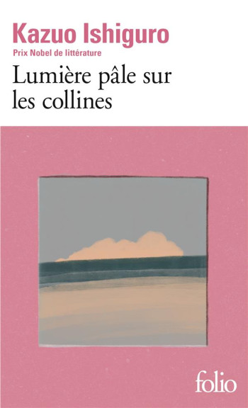 LUMIERE PALE SUR LES COLLINES - ISHIGURO KAZUO - GALLIMARD