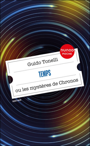 TEMPS - LES MYSTERES DE CHRONOS - TONELLI GUIDO - DUNOD